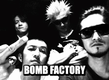 BOMB FACTORY